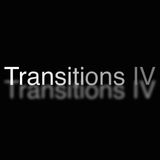 Transitions IV
