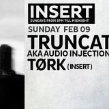 TØRK @ Insert Club - 9.02.2014 - Warm up to Truncate"