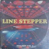 Line Stepper_Poolside Volume 5