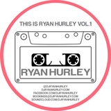 THIS IS RYAN HURLEY VOL.1!