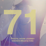 Soulful House Journey 71
