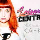 The Leisure Centre Mix Volume 03 - Kafkr