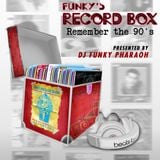 FUNKY'S RECORD BOX Radio Show - Episode 4 "Remember the 90's"