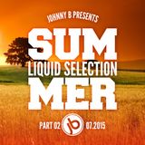 Johnny B Summer Liquid Selection Part 2 2015