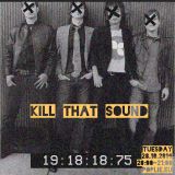 Kill That Sound 04