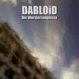 Dabloid | Die Wursterzeugnisse