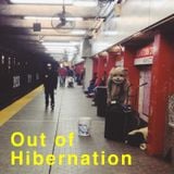 Out of Hibernation
