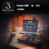 Vadz - 3Underground Podcast #03