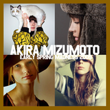 Akira Mizumoto / EARLY SPRING MADNESS 2009