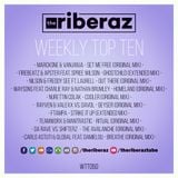 The Riberaz Weekly Top Ten 050