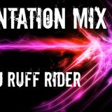 Dj Ruff Rider - Tentation Mix 30.05.14