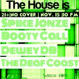 Booty Call - Home is Where the House is... (Recording from OB's Brau Haus 11-15-13)