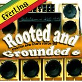 Rooted & Grounded vol. 6