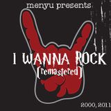 menyu presents: i wanna rock (2000, remastered)