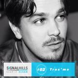 Signal Hills #2 Trus'me