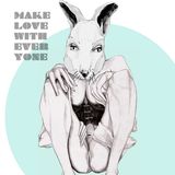 DoucheBag - Making Love with Everyone (mai 2012)