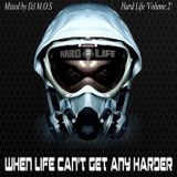Hard life volume 2 (mixed by DJ M.O.S)