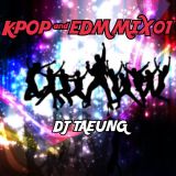 K-POP&EDM MIX01