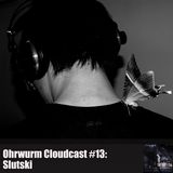 Ohrwurm Cloudcast #13: Slutski