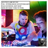 MATHCLA$$ MUSIC V16 - EVERLEIGH ANNIVERSARY OLD SCHOOL HIP HOP MIX