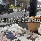 All In My Business 11th December