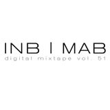 INB & MAB VOL. 51 Digital Mixtape 2013
