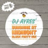 Play 8: DJ Ayres' "Sunshine At Midnight" Mix