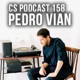 CS Podcast 158 - Pedro Vian