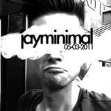 Jay Minimal recorded 05-03-2011