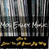 Mix 5: Livin' In A Great Big Way