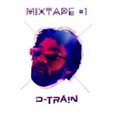 Dj D-Train - Mixtape #1 (Mix)(July, 2015)