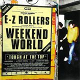 E-Z ROLLERS - WEEKEND WORLD