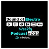 Sound of Electro (Weekly Podcast #026)