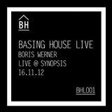 Basing House Live 001 - Boris Werner @ Synopsis