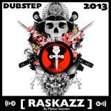 RASKAZZ_DUBSTEP_2013