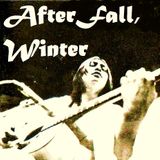 After Fall, Winter