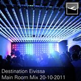 Destination Eivissa Main Room Mix 20-10-11