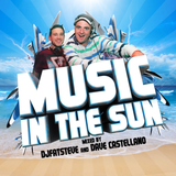 Music In The Sun (DjFatSteve and Dave Castellano 2013 Demo)