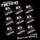 Banging Techno sets 022 LOSO //Dr Space
