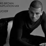 Chris Brown Compilation Mix by Licker