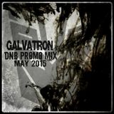 GALVATRON - DNB PROMO MIX MAY 2015
