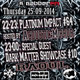 The Antemyst - Platinum Impact 64 (Gabber.fm) 25-09-2014