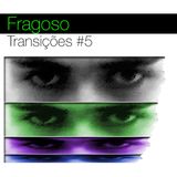 Transições #5