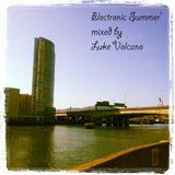 Electronic Summer mixed by Luke Volcano
