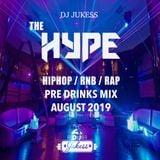 #HypeFridays - August 2019 Pre Drinks Mix - @DJ_Jukess