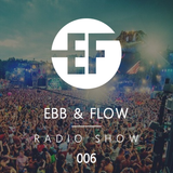 Ebb & Flow Radio 006