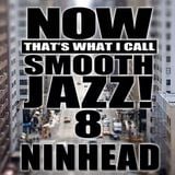 Now That's What I Call Smooth Jazz! 8