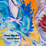 Doug Wendt's ALL WORLD BEAT #115 - mixed March 1st 2015