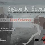 Signos de encanto / con Rael Salvador - 2a parte