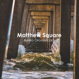 Matthew Square - Ayeko Groovecast
